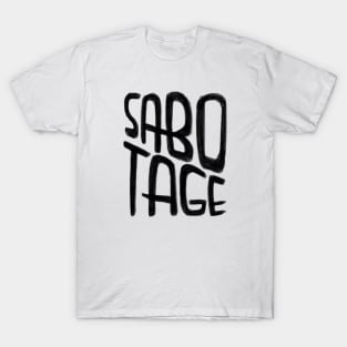 Sabotage T-Shirt